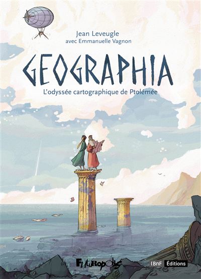 Geographia - L'odyssée cartographique de Ptolémée