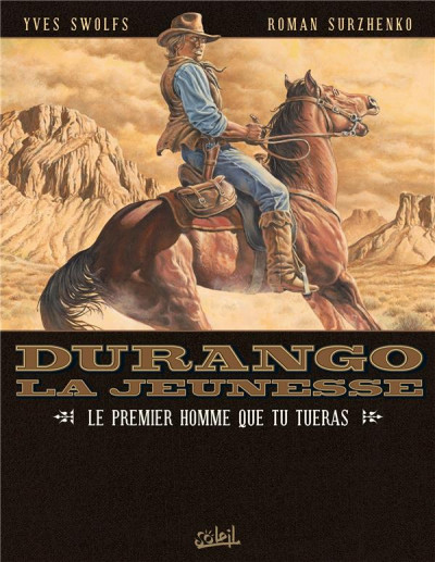 Durango la jeunesse T1 - Le premier homme que tu tueras