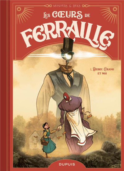 Les cœurs de ferraille T1 Debry, Cyrano et moi