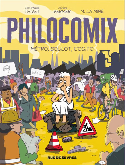 Philocomix T3 - Métro, boulot, cogito