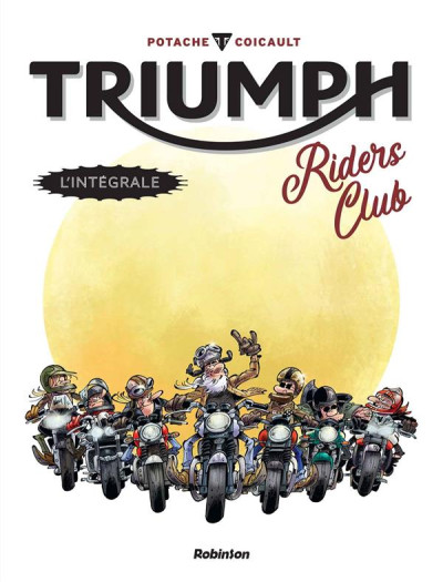 Triumph riders club - Intégrale