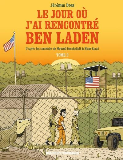 Le jour où j'ai rencontré Ben Laden T2