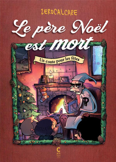 Le père noël est mort - Un conte pour les fêtes