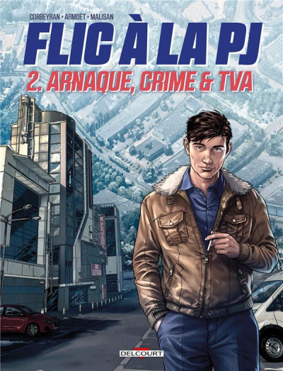 Flic à la PJ T2 Arnaque, crime & TVA