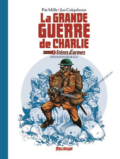 La grande guerre de Charlie intégrale T2 Frères d'armes
