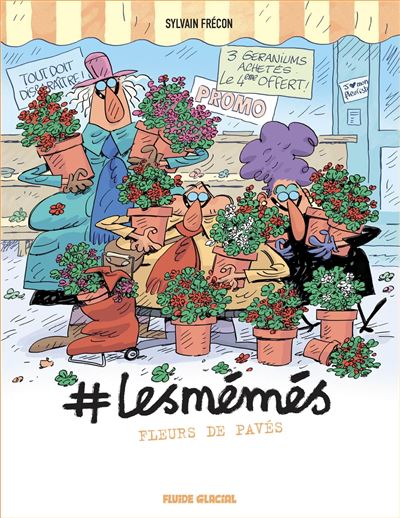 #Les mémés T4 Fleurs de pavé