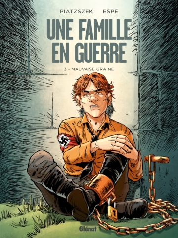 Une famille en guerre T3 Mauvaise graine