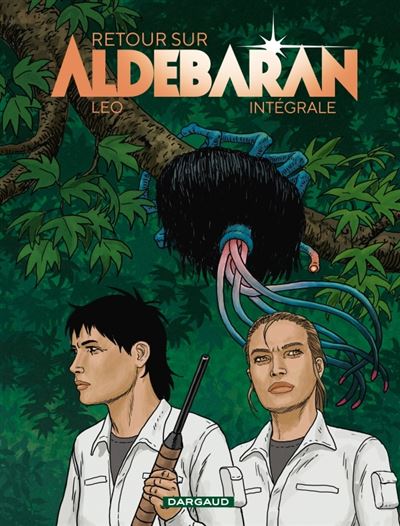Retour sur Aldébaran - Intégrale