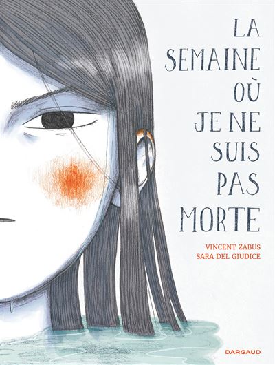 La semaine où je ne suis pas morte
