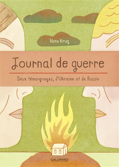Journal de guerre, 2 témoignages d'Ukraine et de Russie