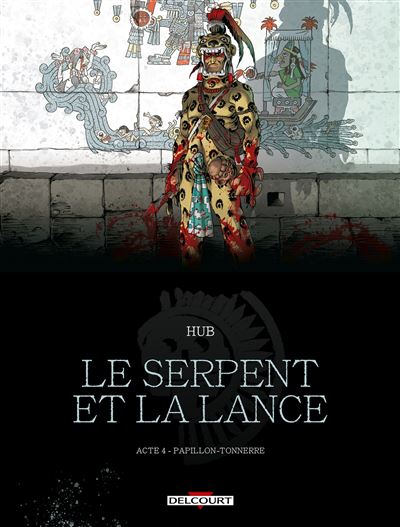 Le serpent et la lance T4