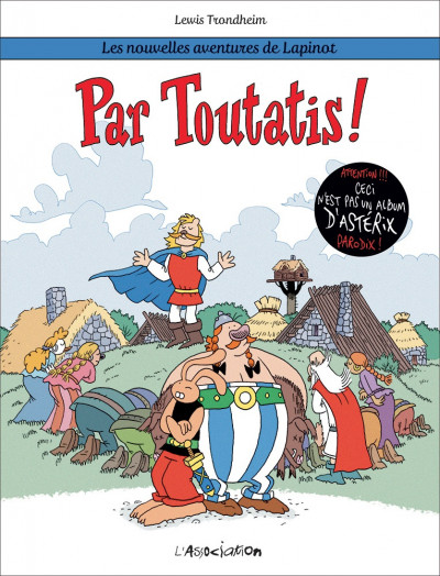Les nouvelles aventures de Lapinot T6 Par Toutatis !