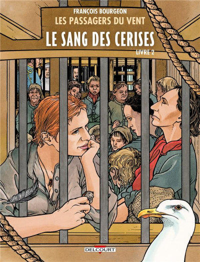 Les passagers du vent T9 Le sang des cerises T2
