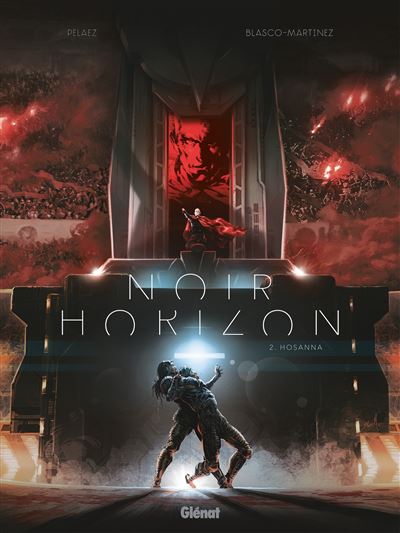 Noir Horizon T2 Hosanna !