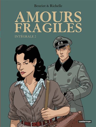 Amours fragiles- Intégrale T2