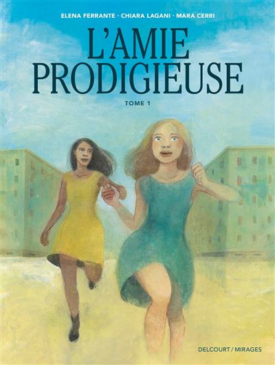 L'Amie Prodigieuse T1