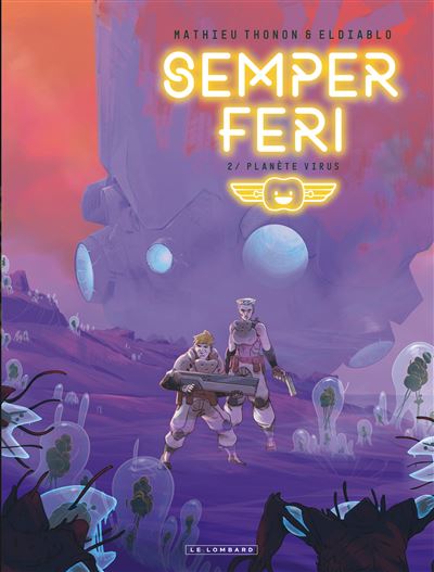 Semper Feri T2 Planète virus