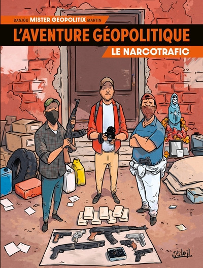 L'Aventure géopolitique T2 Le Narcotrafic