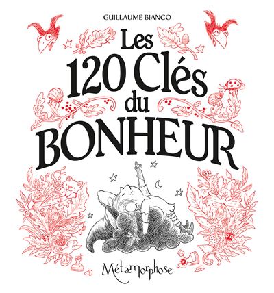Les 120 clés du Bonheur