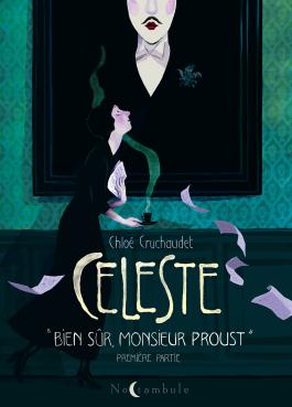 Céleste T1/2 "Bien sûr, monsieur Proust"