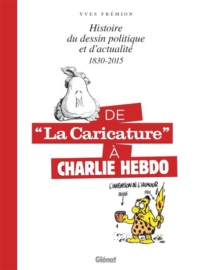 De la caricature à Charlie Hebdo 1830-2015