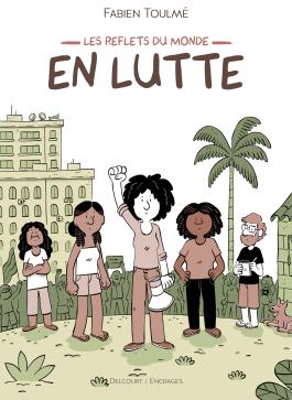 Les reflets du monde - En lutte