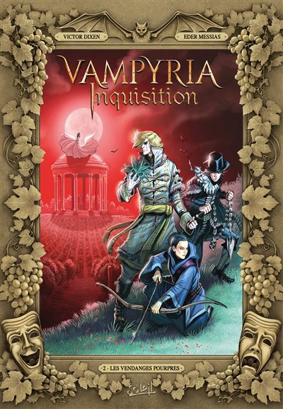 Vampyria Inquisition T2 Les vendanges pourpres
