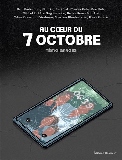 Au coeur du 7 octobre : Témoignages