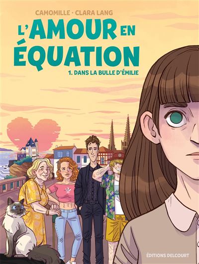 L'amour en équation T1 Dans la bulle d'Emilie