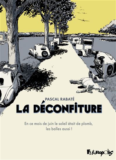 La déconfiture - Intégrale