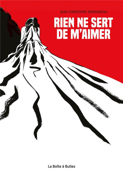 Rien ne sert de t'aimer