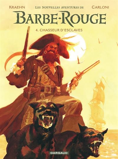 Barbe-Rouge T4 Chasseur d'esclaves