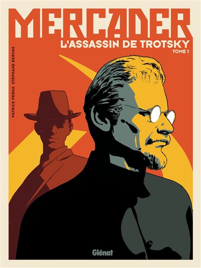 Mercader, l'assassin de Trotsky T1