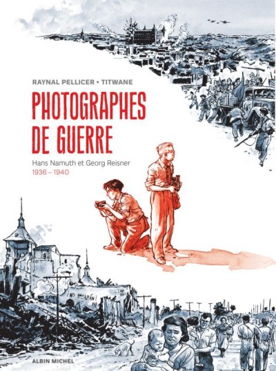 Photographes de guerre - Hans Namuth et Georg Reisner